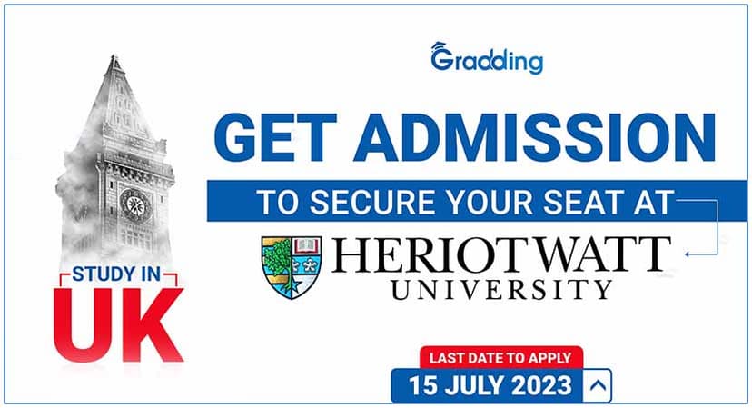 Last Chance to Secure Your Seat in Heriot-Watt University Heriot-Watt University | Last Chance to Seize Your Admission