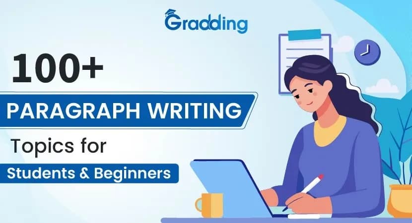 Paragraph Writing Topics| Gradding.com Paragraph Writing Topics| Gradding.com