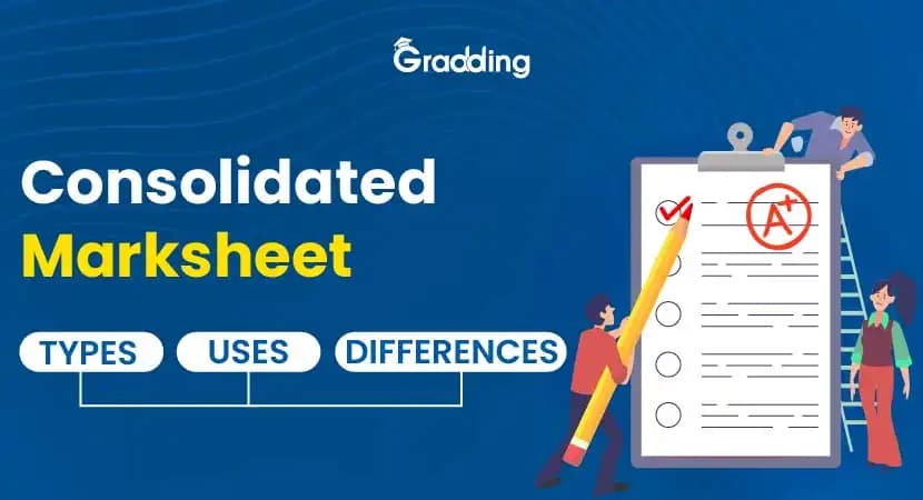 Consolidated Marksheet: Types, Uses, Differences Consolidated Marksheet | Gradding.com