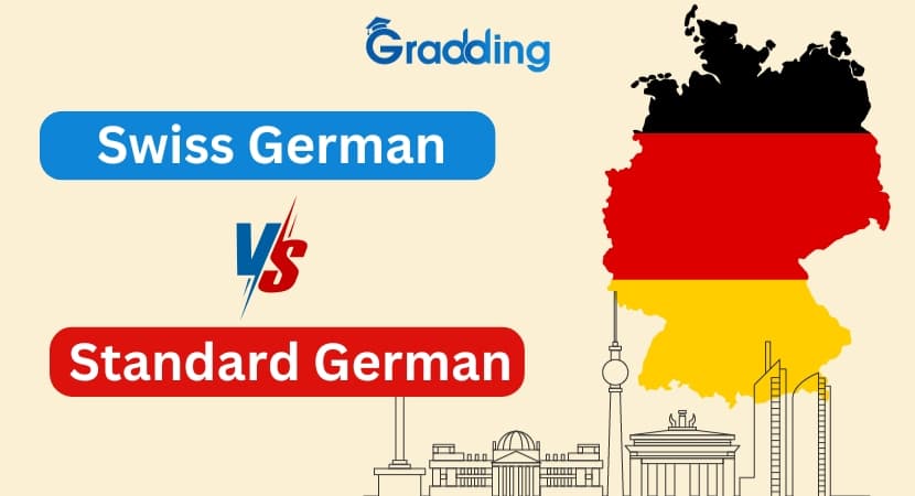 Know the difference of Swiss German vs German Find out how Swiss German vs German differ from each other | Gradding.com