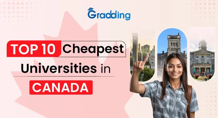 Cheapest Universities in Canada 2026-27 Explore 10 Cheapest Universities in Canada and its fees, courses, and more| Gradding.com.