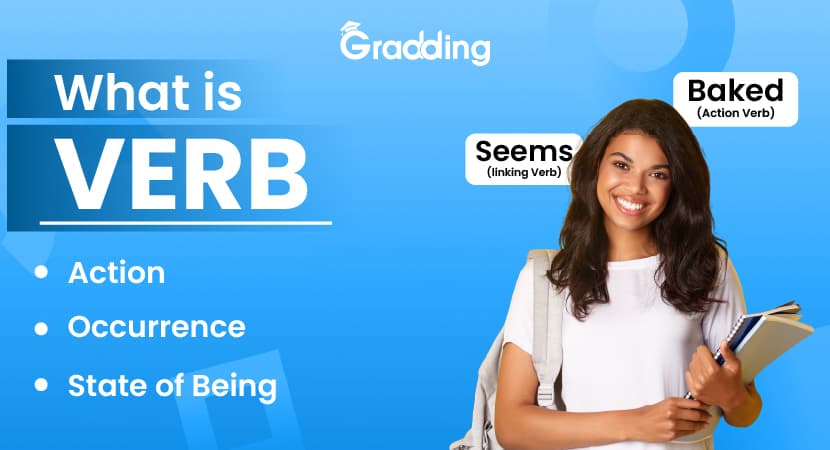 What is Verb: Explore Its Definition, Types and Forms Know about verbs, its types, different forms, and more| Gradding.com.